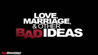 Love, Marriage & Other Bad Ideas